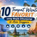 10-destinasi-wisata-terpopuler-di-asia-tenggara-2026