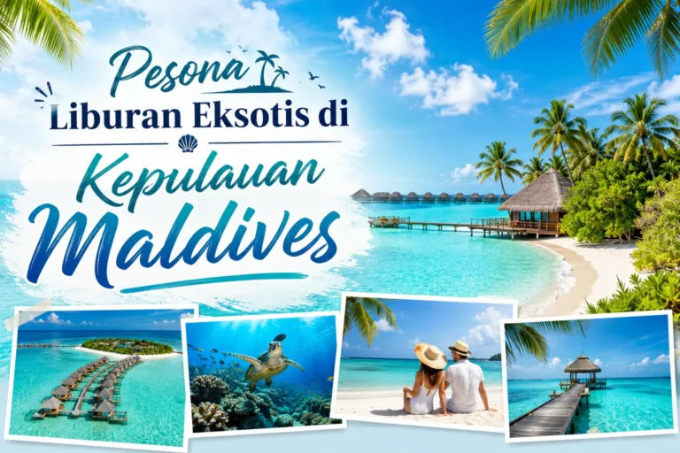 liburan-di-maldives-destinasi-tropis-mewah-untuk-healing