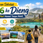 dieng - Liburan Sekolah 2026 ke Dieng: Itinerary 3 Hari Hemat Tanpa Mobil