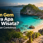 hidden - Hidden Gem Artinya Apa dalam Wisata? Kenali Ciri dan Contohnya